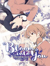 Cover image for Bloom Into You Anthology, Volume One